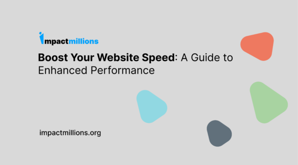 Boost Your Website Speed: A Guide to Enhanced Performance