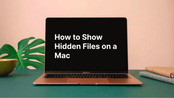 How to Show Hidden Files on a Mac